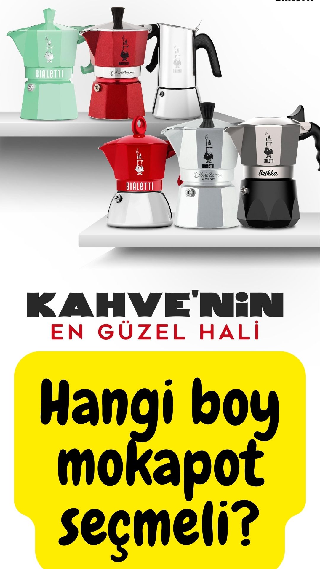 Hangi Bialetti Mokapot Size Uygun ? Doğru Kapasite Rehberi...